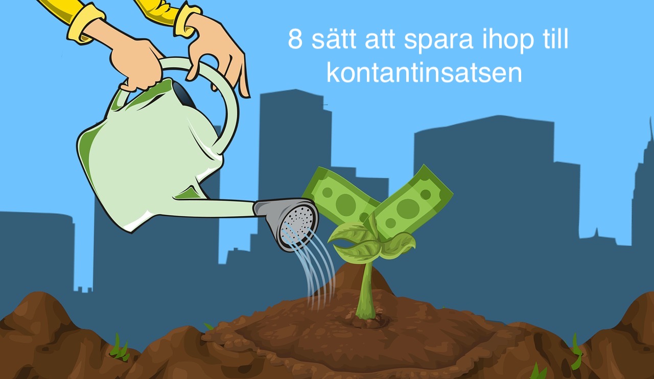 spara till kontantinsatsen